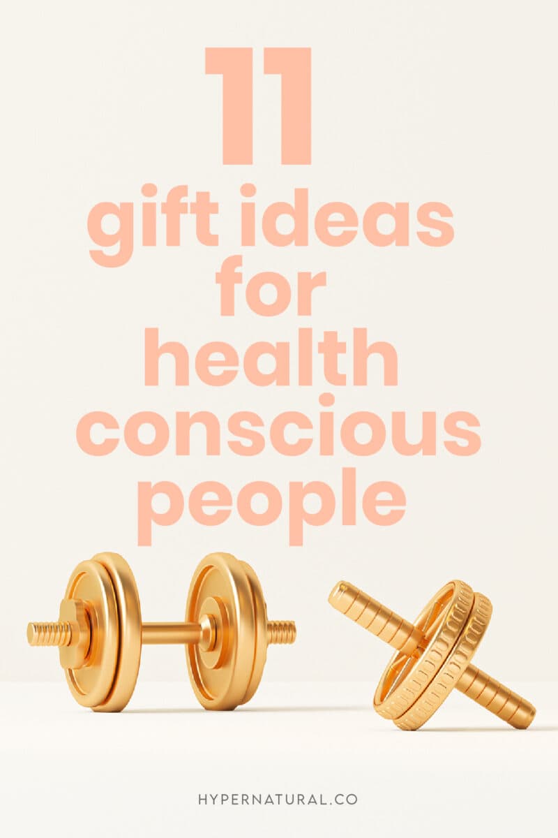 11-gift-ideas-for-health-conscious-people-pin