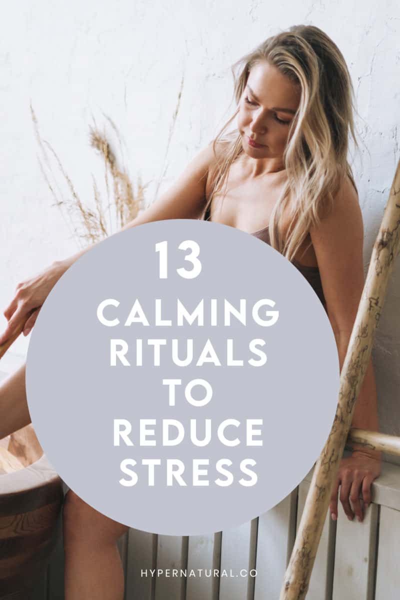13-calming-rituals-to-reduce-stress