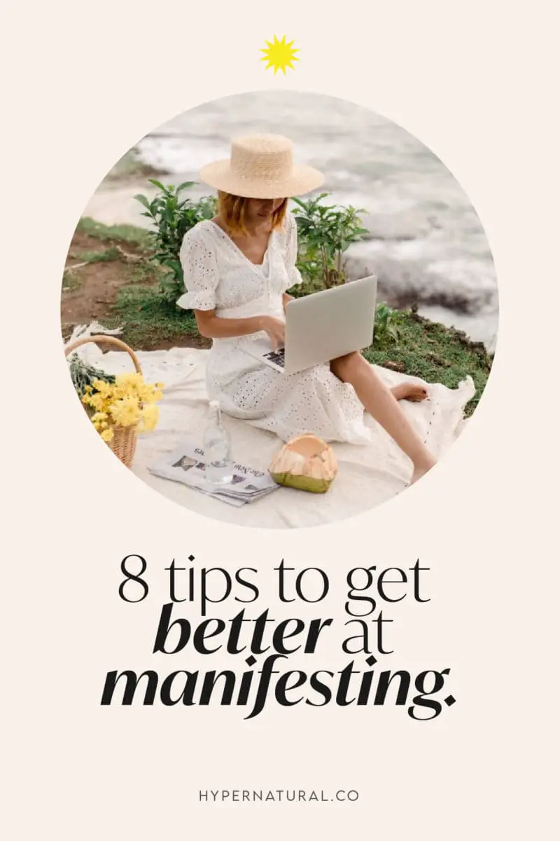 8-tips-to-get-better-at-manifesting-pin1
