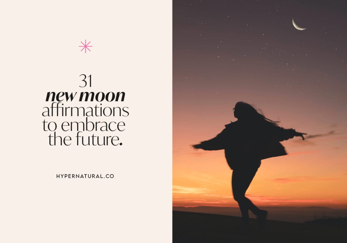 new-moon-affirmations-to-embrace-the-future-hypernatural.co