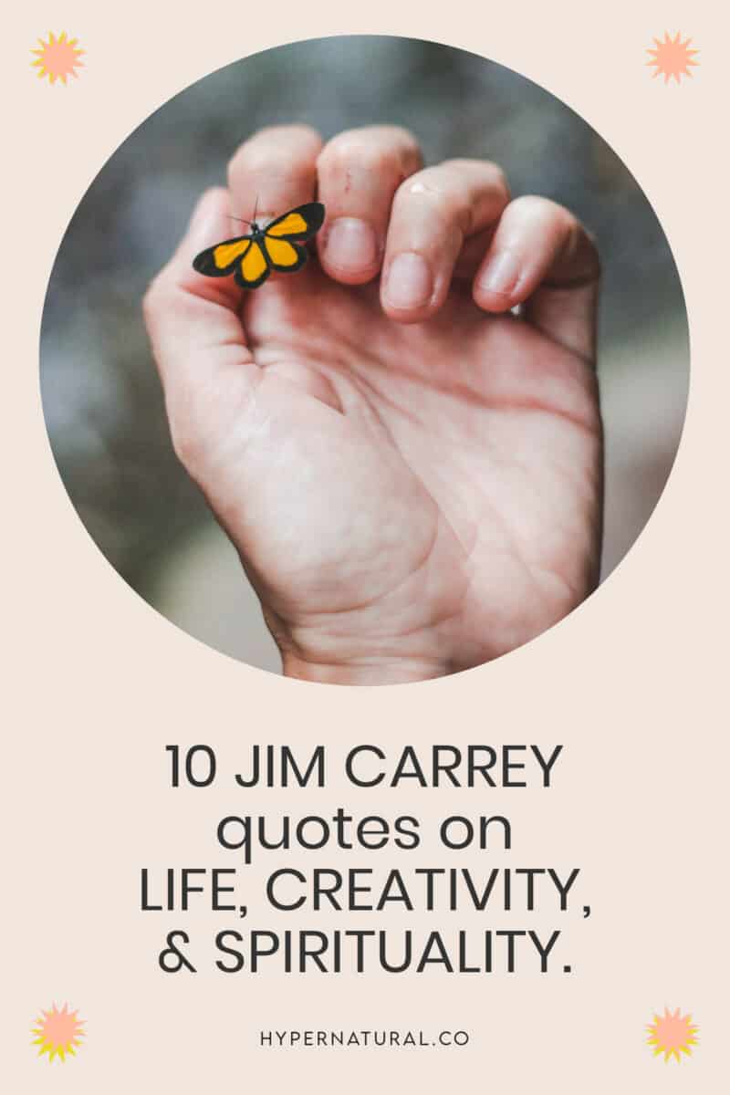 10-jim-carrey-quotes-on-life-creativity-and-spirituality-pin1