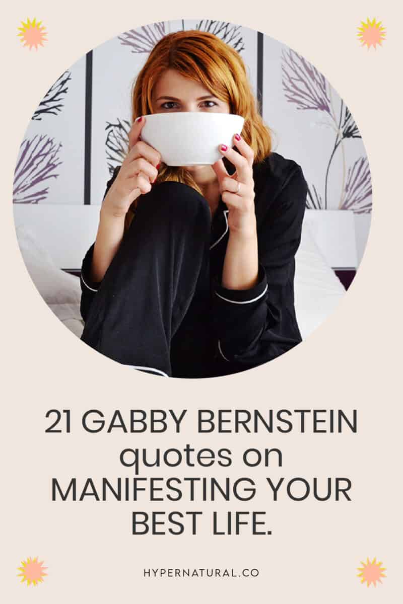21-gabby-bernstein-quotes-on-manifesting-your-best-life-pin1