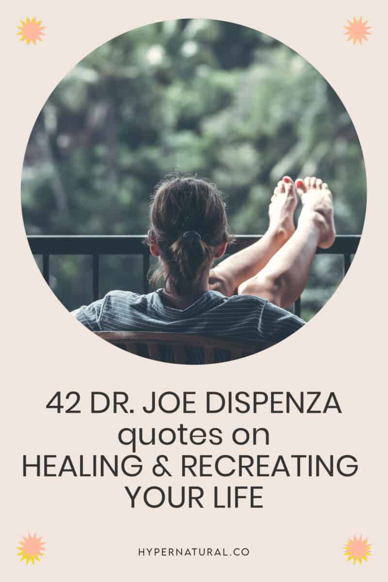 42-dr.joe-dispenza-quotes-on-healing-and-recreating-your-life-pin1