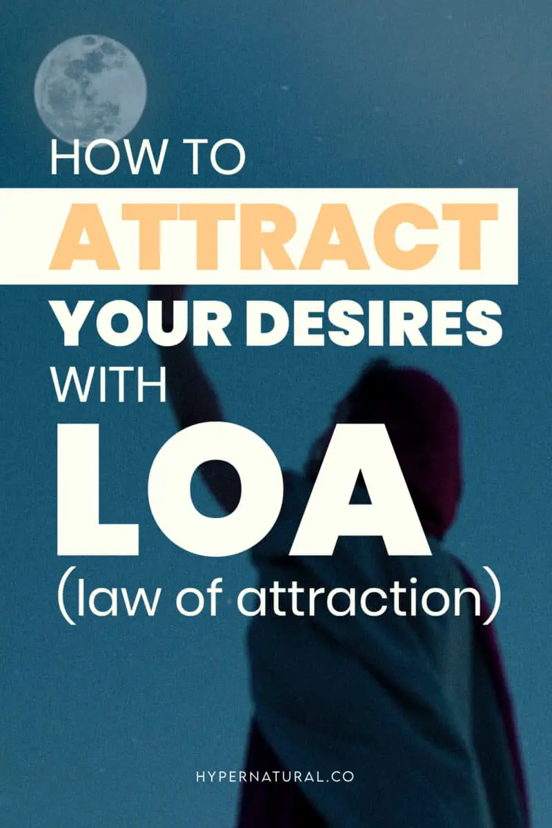 How-do-you-attract what-you-want-with-LOA?-pin1