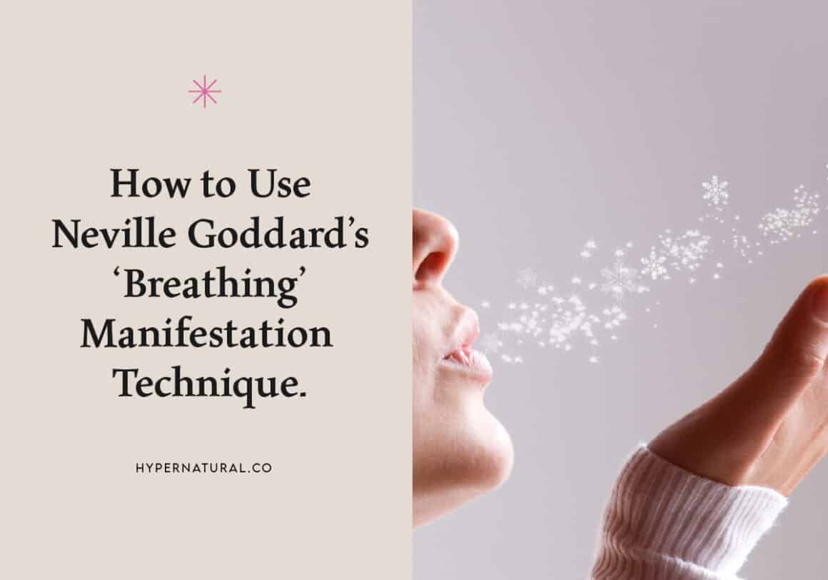How to Use Neville Goddard’s BREATHING Technique to Manifest