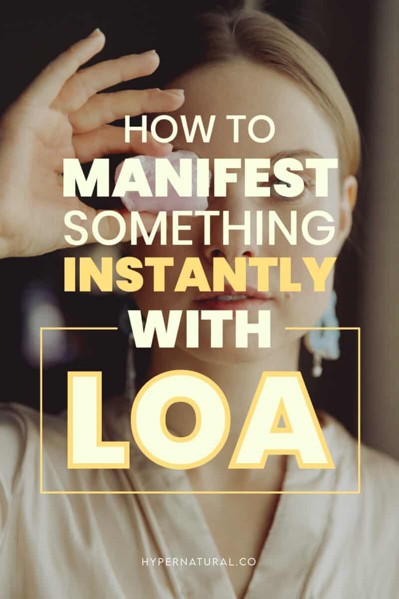 How-to-manifest-something-instantly-LOA-pin1