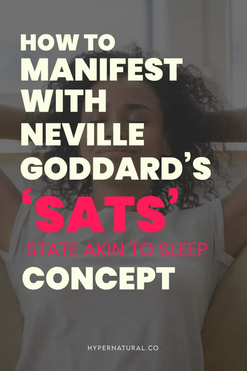 How-to-use-Neville-Goddard's-SATS-Technique-to-manifest-pin1