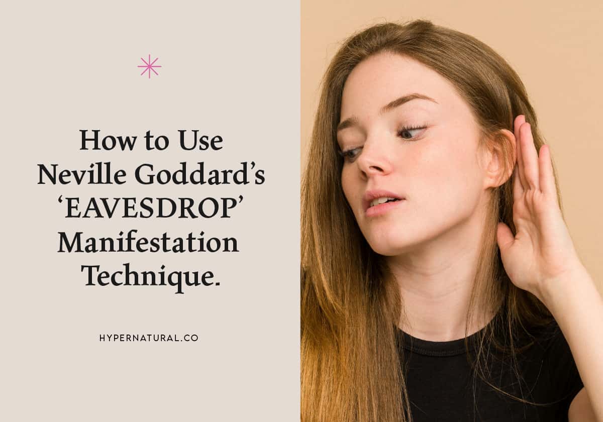 How-to-use-Neville-Goddard's-eavesdrop-technique-to-manifest