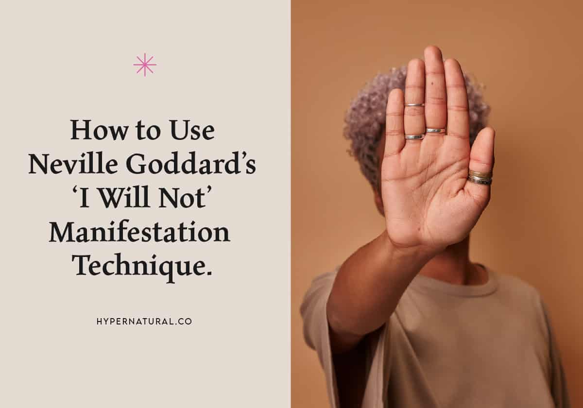How-to-use-neville-goddard's-I-WILL-NOT-technique-to-manifest