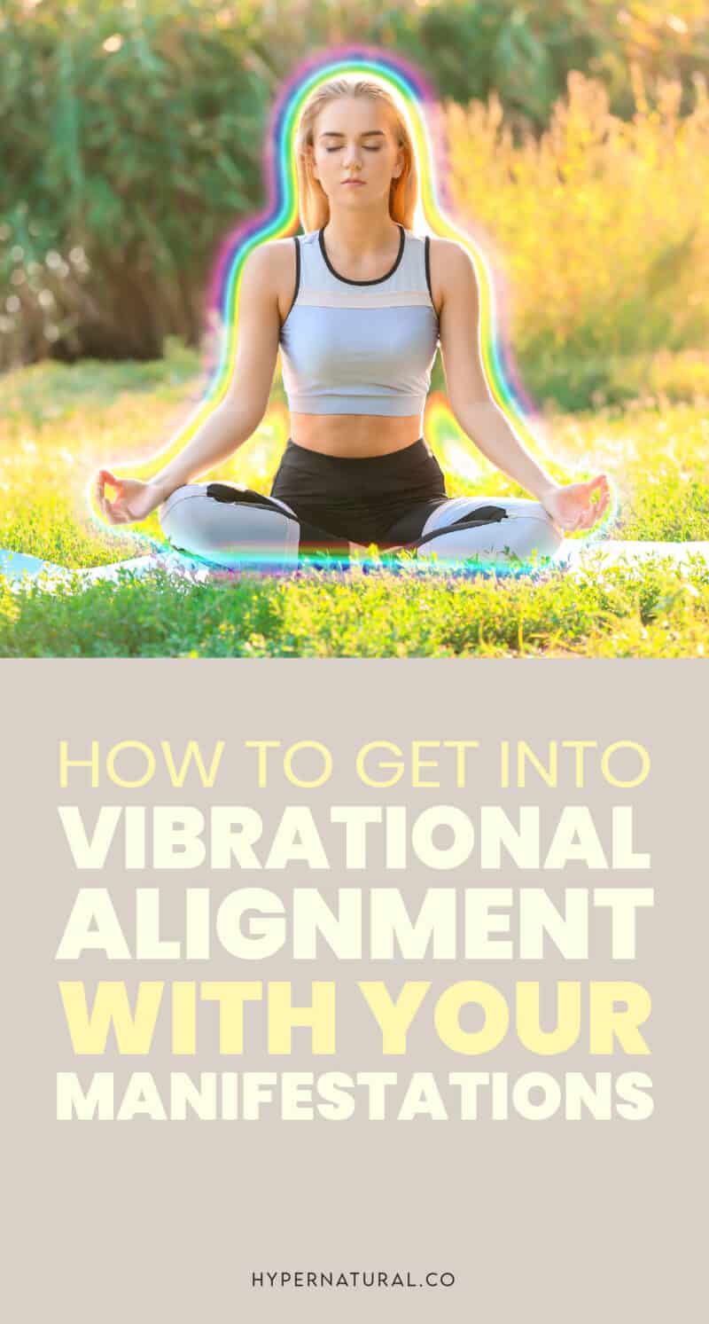 How-to-get-into-vibrational-alignment-with-your-manifestation-3-steps-pin