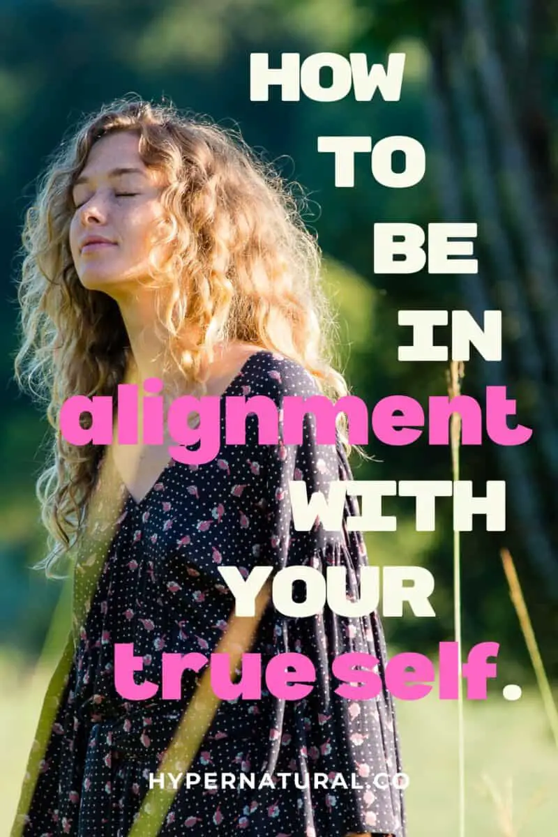 how-to-be-in-alignment-with-your-true-self-pin1